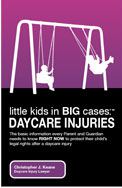 Little Kids Big Cases Daycare Injuries